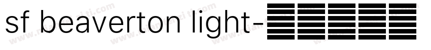 sf beaverton light字体转换